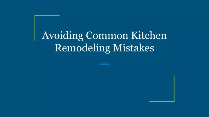 avoiding common kitchen remodeling mistakes