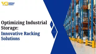 Optimizing Industrial Storage Innovative Racking Solutions