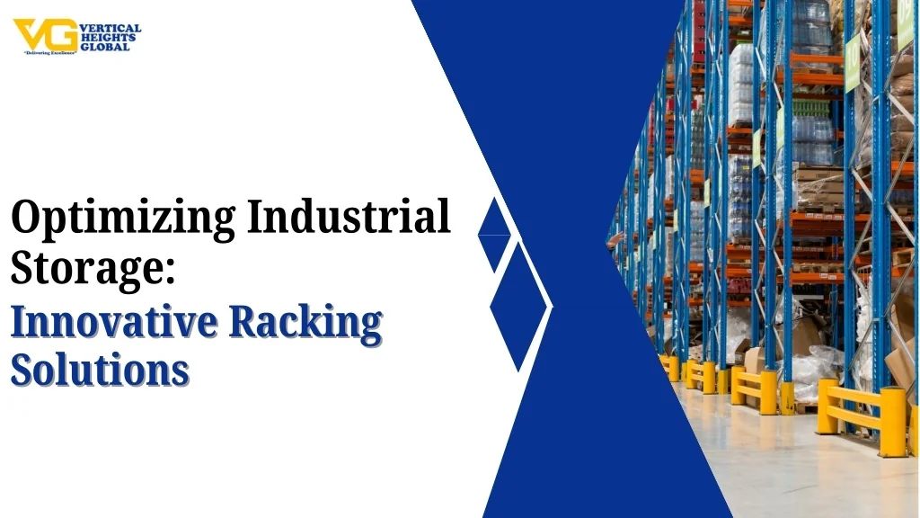 PPT - Optimizing Industrial Storage Innovative Racking Solutions ...