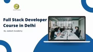 Full Stack Developer Course in Delhi by Jeetech Academy