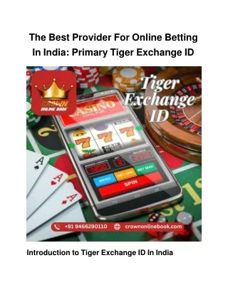 Tiger Exchange ID is the best provider in india for online betting.