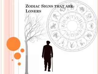 Zodiac Signs that are Loners