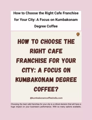 How to Choose the Right Cafe Franchise for Your City_ A Focus on Kumbakonam Degree Coffee