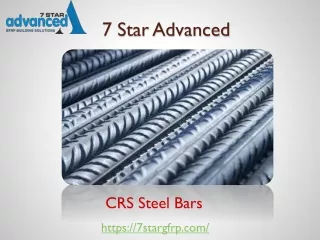 CRS Steel Bars – 7 Star Advanced