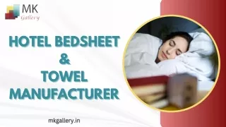Hotel Bedsheet & Towel Manufacturer