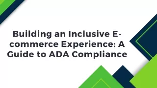 Building an Inclusive E-commerce Experience A Guide to ADA Compliance