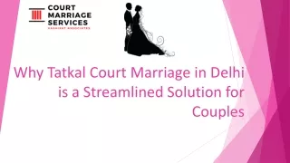 Court Marriage Why Tatkal Court Marriage in Delhi is a Streamlined Solution for Couples