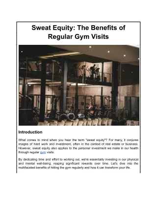 Sweat Equity: The Benefits of Regular Gym Visits