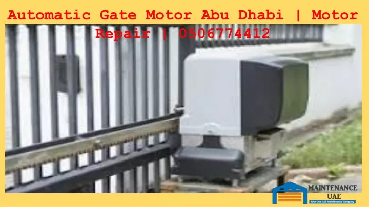 automatic gate motor abu dhabi motor repair