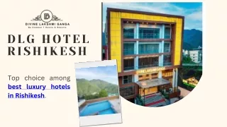 Top choice among best luxury hotels in Rishikesh