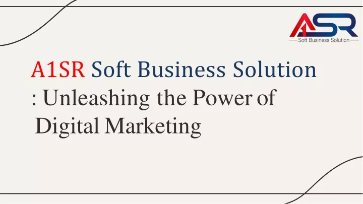 a1sr soft business solution unleashing the power