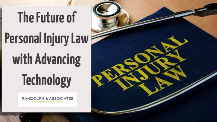 the future of personal injury law with advancing