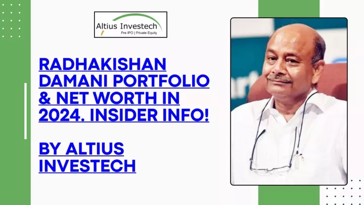 radhakishan damani portfolio net worth in 2024