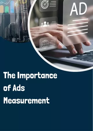 The Importance of ads measurement