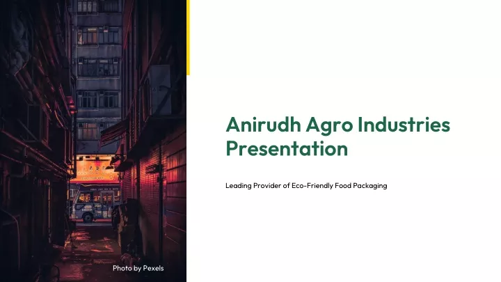 anirudh agro industries presentation