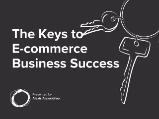 The Keys to Ecommerce Business Succsess
