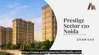 Prestige Sector 150 Noida | 3/4 BHK Residential Flats