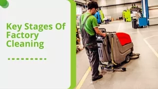 Key Stages Of Factory Cleaning