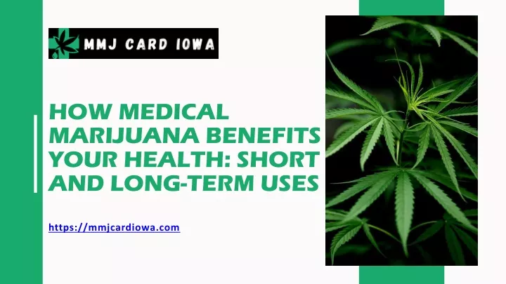 how medical marijuana benefits your health short