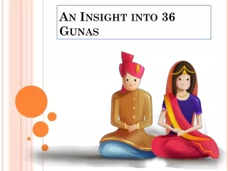 An Insight into 36 Gunas