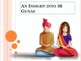 An Insight into 36 Gunas