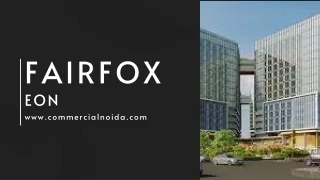 Fairfox EON Commercial Project