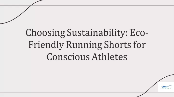 choosing sustainability eco friendly running shorts for conscious athletes