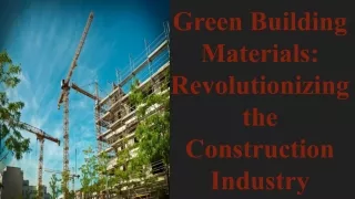 Green Building Materials_ Revolutionizing the Construction Industry