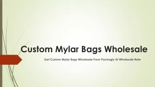 Custom Mylar Bags Wholesale