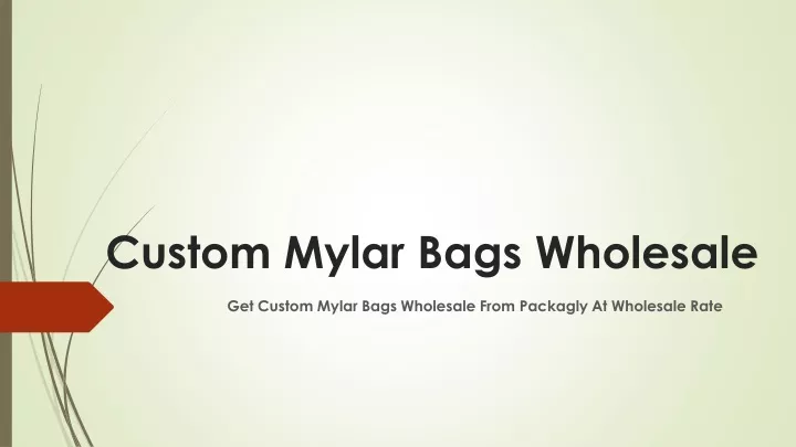 custom mylar bags wholesale