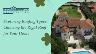 Exploring Roofing Types Choosing the Right Roof for Your Home - Ranger Roofing