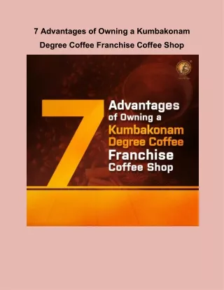 7 Advantages of Owning a Kumbakonam Degree Coffee Franchise Coffee Shop