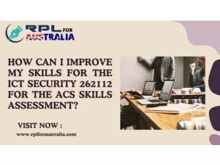 How can I improve my Skills For The ICT Security 262112 for the ACS Skills Assessment