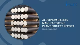 Aluminum Billets Manufacturing Plant Project Report