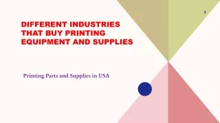 Different Industries That Buy Printing Equipment and Supplies