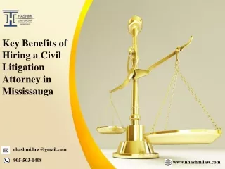 Key Benefits of Hiring a Civil Litigation Attorney in Mississauga