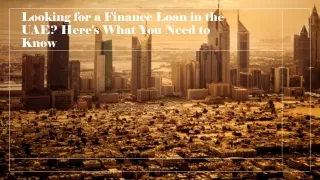 Looking for a Finance Loan in the UAE? Here's What You Need to Know