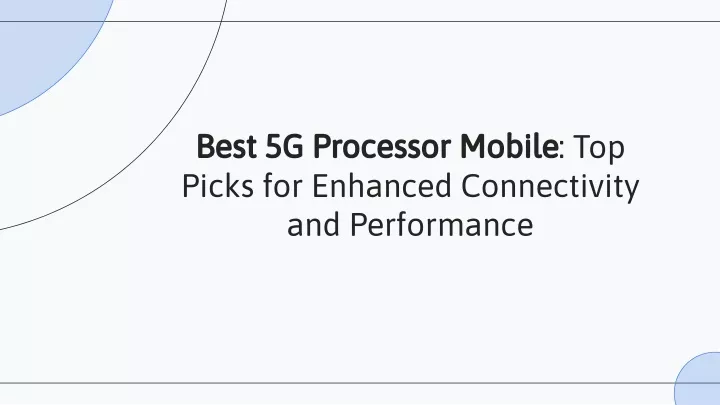 best 5g processor mobile top picks for enhanced