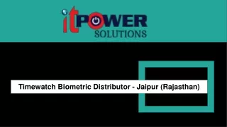 Timewatch Biometric Distributors in Jaipur, Rajasthan