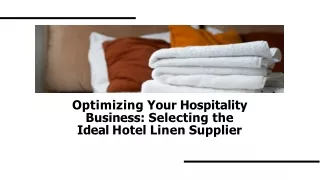 How to Choose the Right Hotel Linen Supplier for Your Hospitality Business