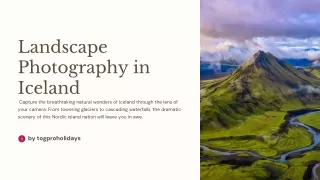Iceland Unveiled Mastering Landscape Photography in the Land of Fire and Ice