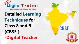 Detailed Learning Techniques for Class 8 and 9 CBSE -Digital Teacher
