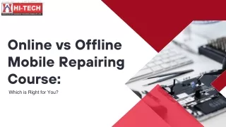 Online vs Offline Mobile Repairing Course Which is Right for You (2)