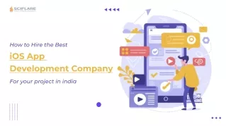 How to Hire the Best iOS App Development Company for Your Project in India