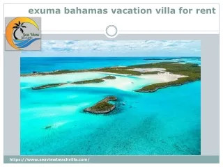 exuma bahamas vacation villa for rent