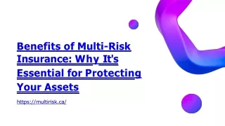 Benefits of Multi-Risk Insurance Why It's Essential for Protecting Your Assets