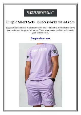 Purple Short Sets Successbykersaint.com
