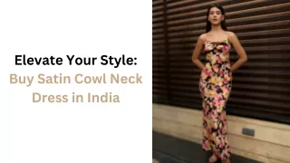 Elevate Your Style Buy Satin Cowl Neck Dress in India