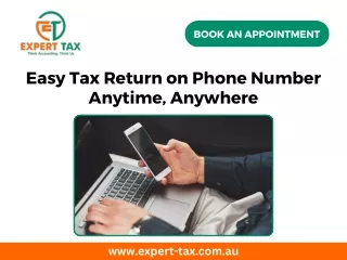 Easy Tax Return on Phone Number Anytime, Anywhere