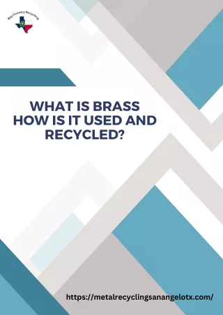 What is Brass How is it used and recycled